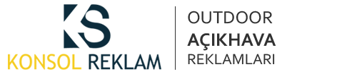 Konsol Reklam - OUTDOOR Açıkhava Reklamcılığı